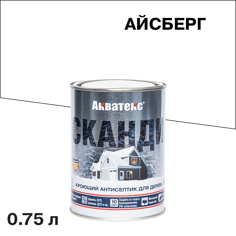 

Антисептик Акватекс Сканди кроющий декоративный для дерева айсберг база А 0,75 л, Белый