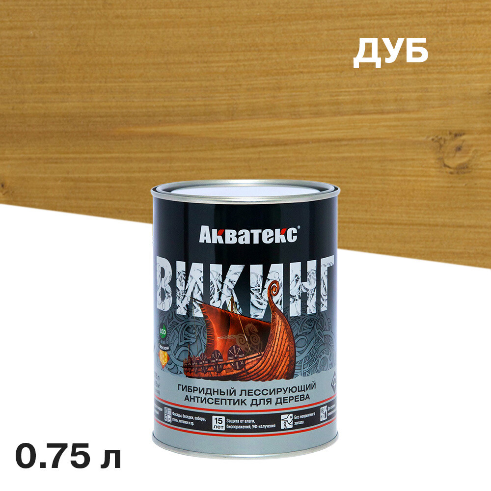 Изображение товара Антисептик Акватекс Викинг декоративный для дерева дуб 0,75л защитит и украсит дерево